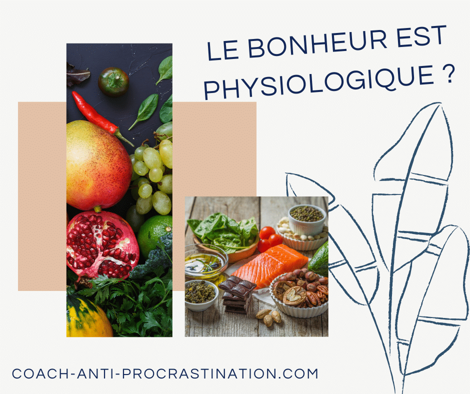 Nutrition : Le Carburant de Vos Émotions - Le bonheur est physiologique ? 