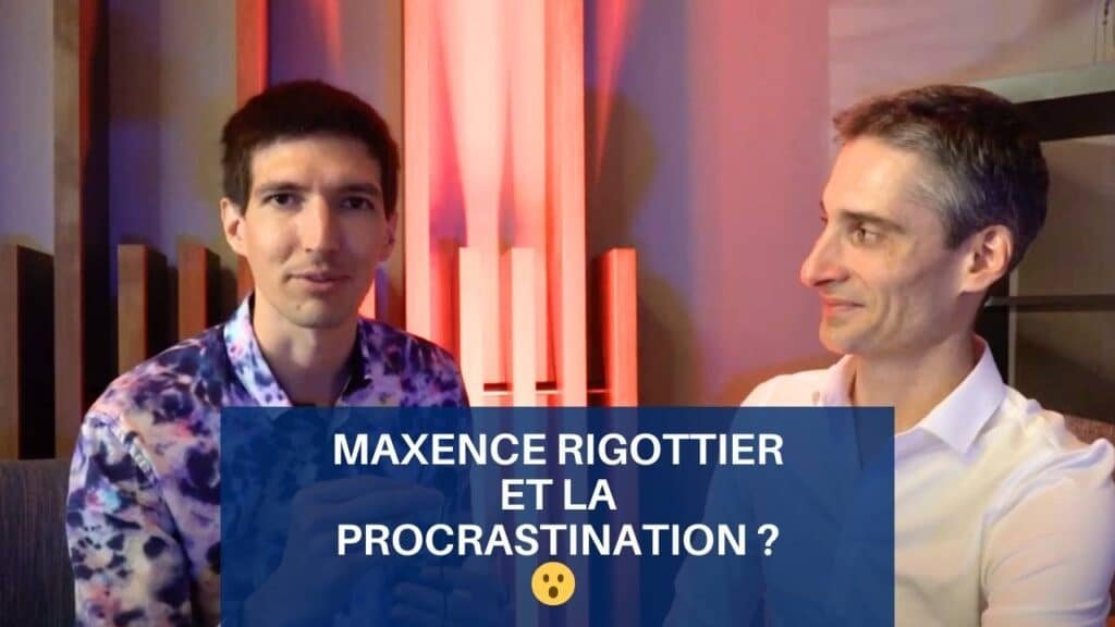 Comment Maxence Rigottier aide ses clients à dépasser la procrastination ?